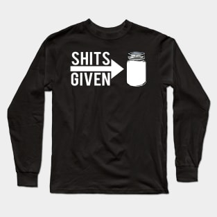 0 Shirts Given Long Sleeve T-Shirt